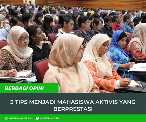 3 Tips Menjadi Mahasiswa Aktivis yang Berprestasi