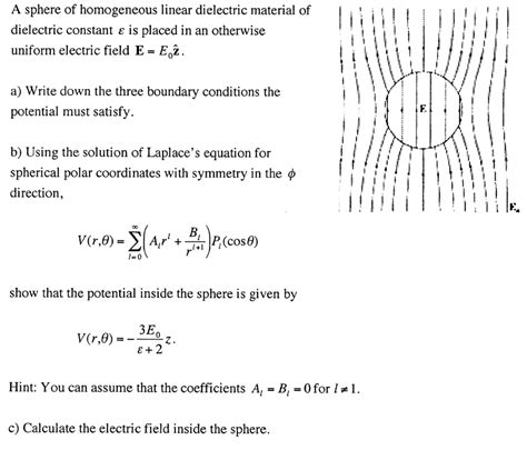 Solved A sphere of homogeneous linear dielectric material of | Chegg.com