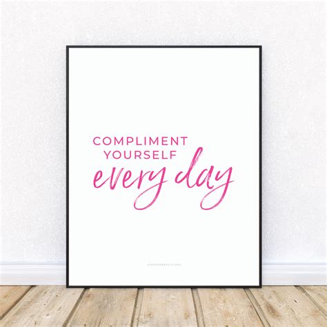 Compliment yourself every day- 8×10 Printable Inspirational Quote - I ...