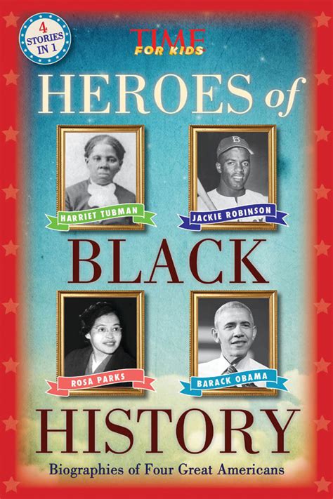 Heroes of Black History: Biographies of Four Great Americans : The ...