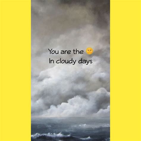 Cloudy day | Cloudy day, Cloudy, Quotes