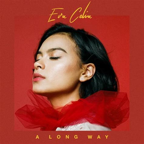 Eva Celia – A Long Way Lyrics | Genius Lyrics