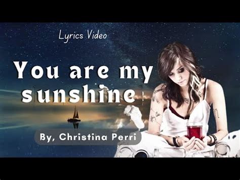 You Are My Sunshine - Christina Perri (Lyrics/Lirik) Cover | Hits Music ...