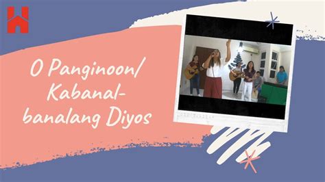 O Panginoon / Kabanal-banalang Diyos Cover - YouTube