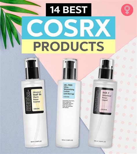 14 Best COSRX Products To Add To Your Skin Care Routine – 2022