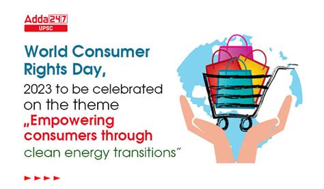 World Consumer Rights Day, 2023 to be celebrated on the theme ...