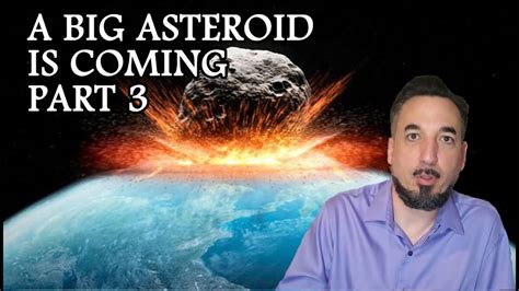 A Big Asteroid Is Coming - Is It Apophis? Part 3 | Wormwood Asteroid ...