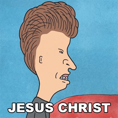 Jesus Christ Butt-head GIF - Jesus christ Butt-head Beavis and butt ...