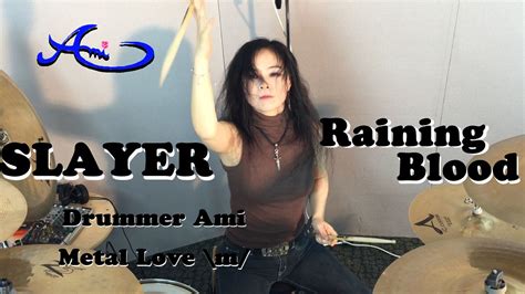 Drummer Ami - Slayer - Raining Blood drum cover by Ami Kim