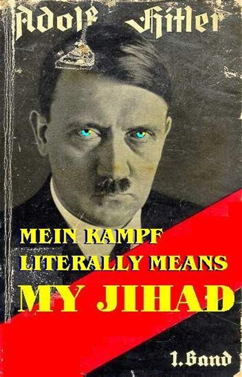 RATHEREXPOSETHEM: MEIN KAMPF=MEIN JIHAD: GERMAN PROPAGANDA FILLED WITH "PEACEFUL" REVISIONIST ...