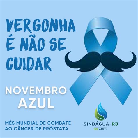 Novembro Azul – Vergonha é não se cuidar! – Sindagua-RJ