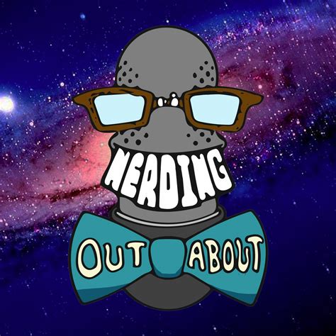 The Nerding Out About Podcast | Listen via Stitcher for Podcasts