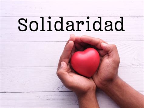 Solidaridad (valor): Qué es, Significado y Definición - Enciclopedia Significados