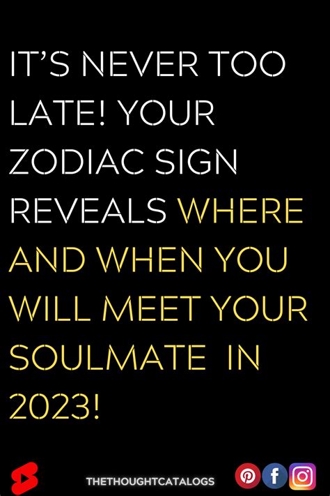 It’s Never Too Late! Your Zodiac Sign Reveals Where And When You Will Meet Your Soulmate!