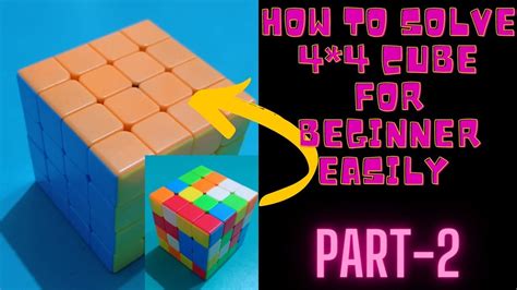 How to solve 4 by 4 cube Part-2 | HOW TO SOLVE 4*4 CUBE EASILY | Himanshcuber | - YouTube