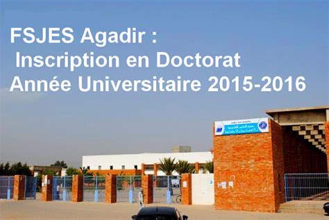 FSJES Agadir : Inscription en Doctorat Année Universitaire 2015-2016