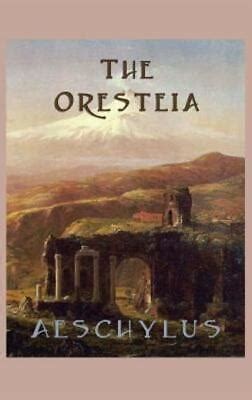 The Oresteia 9781515425878 | eBay