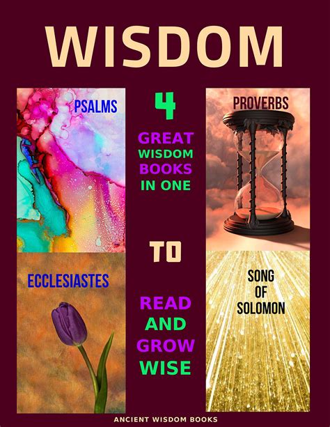 Wisdom: 4 Great Wisdom Books in One to Read and Grow Wise: Psalms ...