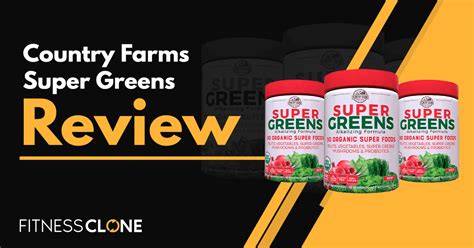 Country Farms Super Greens Review - How Does It Compare?