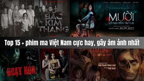 Top 15+ phim ma Việt Nam cực hay, gây ám ảnh nhất