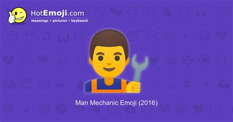 👨‍🔧 Man Mechanic Emoji Meaning with Pictures: from A to Z