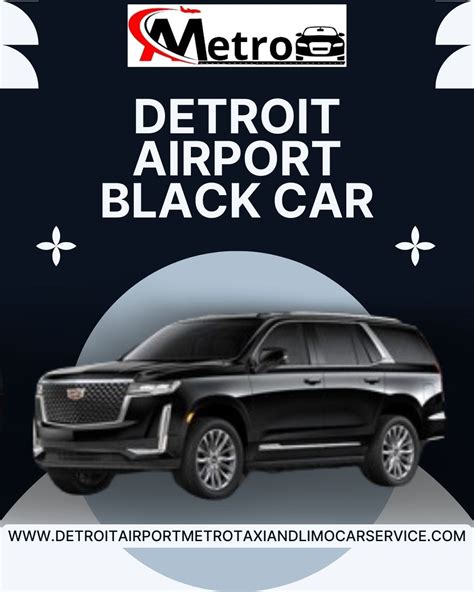 Detroit Airport Metro Car Service: You’re Premier Choice for Convenient ...