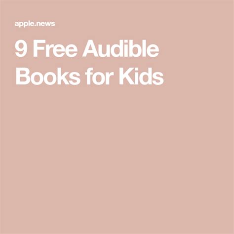 9 Free Audible Books for Kids — Parents | Audible books, Fire kids, Books