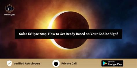 Solar Eclipse 2023: How To Get Ready Based On Your Zodiac Sign? | Monkvyasa