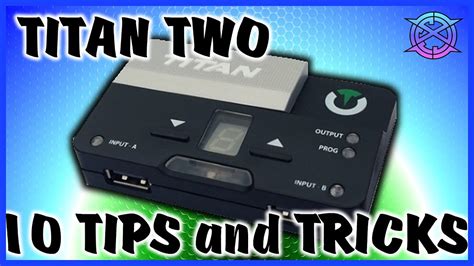 Titan Two: 10 Tips and Tricks - YouTube