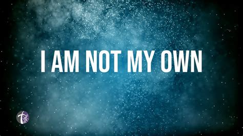 I Am Not My Own lyric video - YouTube