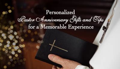 Personalized Pastor Anniversary Gifts and Tips for a Memorable Experience