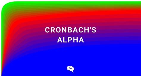 What is the role of Cronbach's Alpha and how do you interpret it?