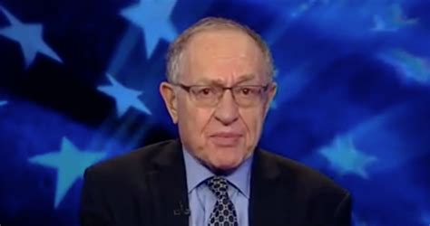 Alan Dershowitz: Democrats Are Trying to Do to Trump What Republicans ...