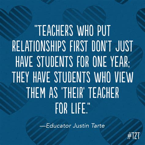 "Teachers who put relationship first don't just have students for one ...