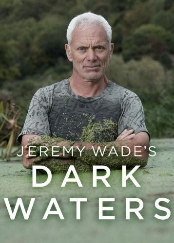 Jeremy Wade's Dark Waters Season 1 Air Dates & Coun