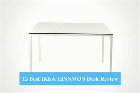 12 Best IKEA LINNMON Desk Review 2022 - IKEA Product Reviews