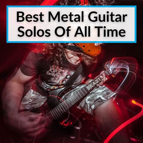 Best Metal Guitar Solos Of All Time (12 Face-Melting Solos)