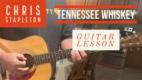 Tennessee Whiskey-Chris Stapleton-Acoustic Guitar Lesson/Tutorial(Chords+Strumming ...