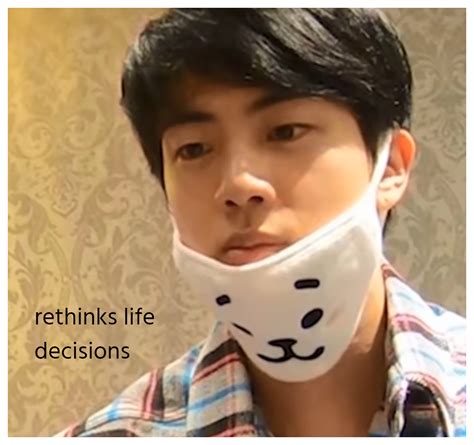 Rethinks life decisions- jin meme | Bts meme faces, Funny kpop memes, Memes