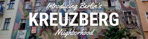 Insider’s Guide to Kreuzberg Berlin: Where to Eat, Stay & Things To Do