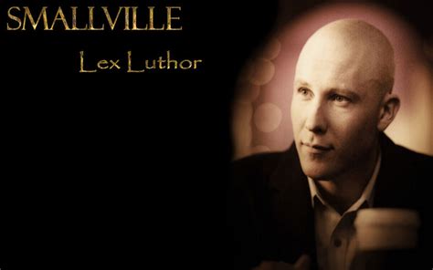 Smallville Quotes Lex Luthor. QuotesGram