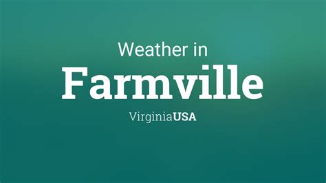 Weather for Farmville, Virginia, USA