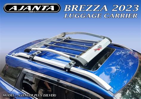 BREZZA-ROOF-RACK-LUGGAGE-CARRIER-FOR-MARUTI-BREZZA-2023-MODEL-ACCESSORIES-AJANTA. at Rs 6000 ...