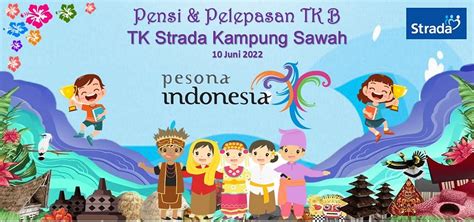 Pentas Seni dan Pelepasan Kelompok B | TK Strada Kampung Sawah