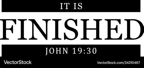 Christian quote design - it is finished Royalty Free Vector