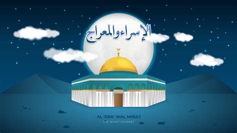 The night journey Isra Miraj illustration with the moon, mosque, and al isra wal miraj text in ...