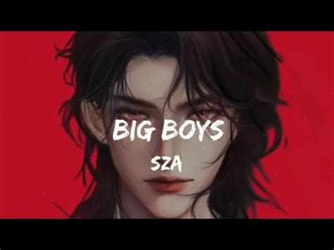 SZA - Big Boy (Lyrics) " i need a big boy i want a big boy... " - YouTube