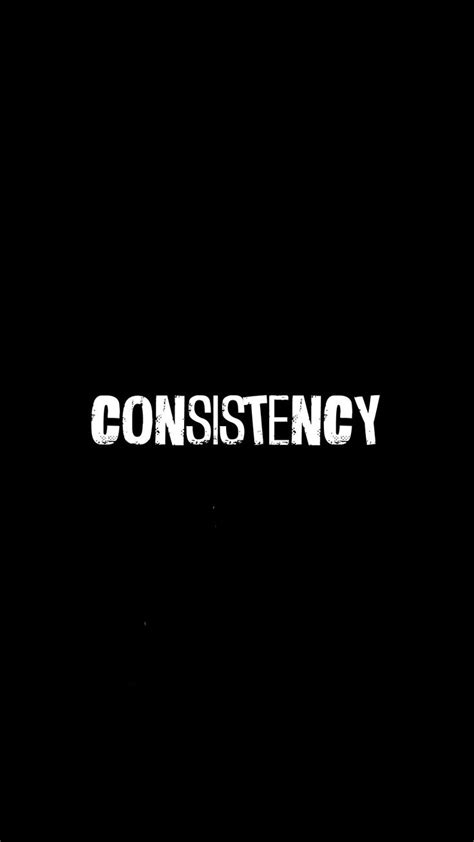 consistency | wallpaper | Powerful inspirational quotes, Hustle quotes motivation, Inspirational ...