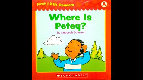 WHERE IS PETEY? | BOOKS READ ALOUD FOR KIDS | Scholastic First Little Readers (Level A) - YouTube