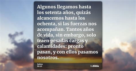 Salmo 90:10 - Su Biblia